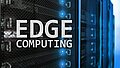 Was ist Edge Computing - [at] Blog Grundlagen