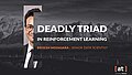 Reinforcement Learning - Deadly Triad