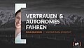 Vertrauen & autonomes Fahren